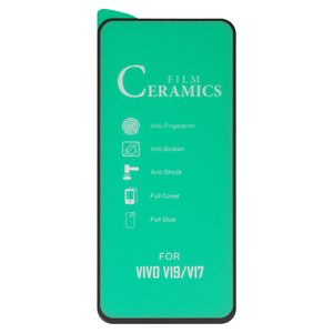 Захисна плівка Film Ceramics для Vivo V17 1902 , V19, чорна, сумісне з чохлом, Full Glue, без упаковки 